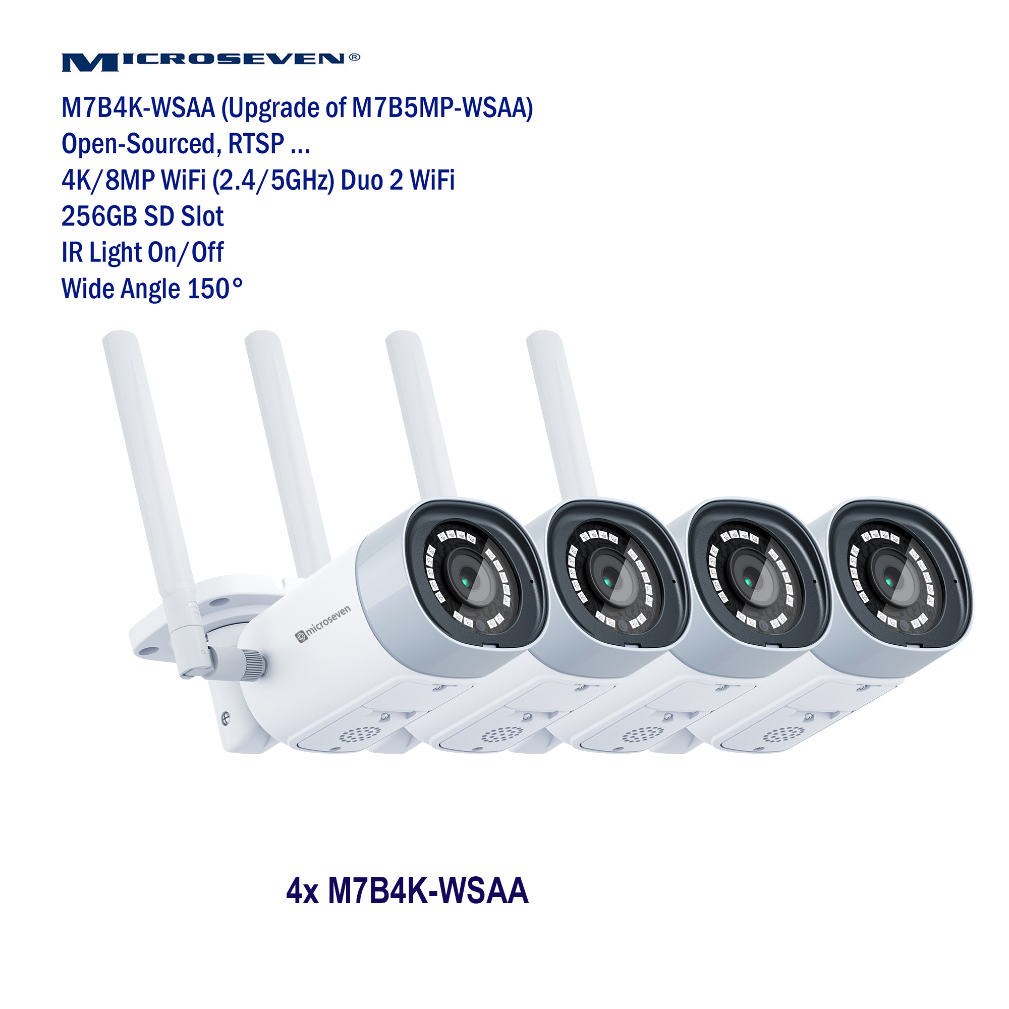 4x Microseven Open Source Ultra HD 4K/8MP(3840x2160) Duo 2 WiFi 2.4/5 GHz SONY 1/2.8" Chipset CMOS 2.8mm 8MP Lens Ultra-Wide Angle, Two-Way Audio with Built-in Amplified Microphone and Speaker plug and Play ONVIF, IR Light (On/Off in the APP) Security Outdoor IP Camera, Human/Vehicle Detection, 256GB SD Slot, Day & Night, Web GUI & Apps, CMS (Camera Management System) M7 Cloud Storage and Broadcasting on YouTube & Microseven